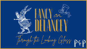 Plays & Players Theatre Presents Fancy On Delancey: Through The Looking Glass Fundraiser Image