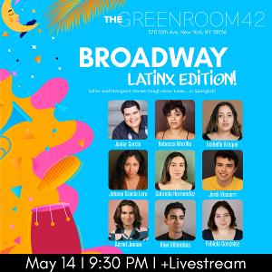 BROADWAY LATINX EDITION! Comes to The Green Room 42 This Month Image