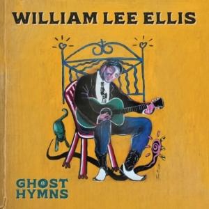 Americana/Roots Guitar Master William Lee Ellis Conjures Up 'Ghost Hymns', Out June 23 