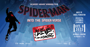 SPIDER-MAN: INTO THE SPIDER-VERSE Live Concert To Visit Hershey Theatre 