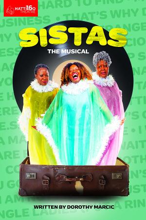 Hattiloo Theatre Presents SISTAS: THE MUSICAL This June Image