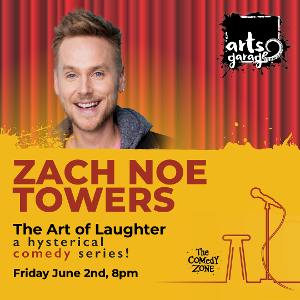 Arts Garage In Delray Beach To Present Comedian Zach Noe Towers On June 2 Image