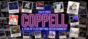 Coppell Arts Center Reveals 2023-2024 Season Lineup Image