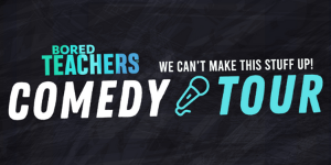 Bored Teachers Comedy Tour Comes to BBMann in November Image