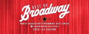 HADESTOWN, SIX, and More Set For Broadway Season at North Charleston Performing Arts Center 