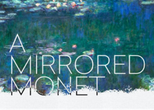 A MIRRORED MONET Comes to Edinburgh Fringe in August 