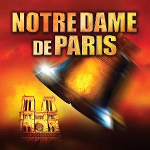 NOTRE DAME DE PARIS Extends One Week Through July 16 Image