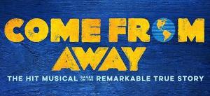 COME FROM AWAY Comes To Citizens Bank Opera House, August 8-13 