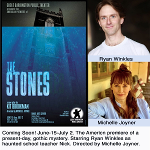 Great Barrington Public Theater THE STONES Opens June 15 Image