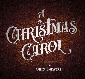 CAPA, Short North Stage To Bring A CHRISTMAS CAROL Back To Ohio Theatre 