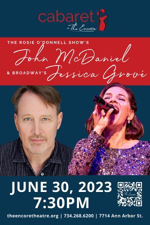 Broadway's John McDaniel And Jessica Grové: One-Night-Only Cabaret At The Encore, Juno 30 