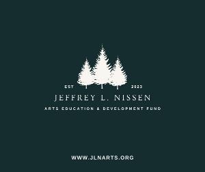 New Nonprofit Jeffrey L. Nissen Arts Education and Development Fund Established To Foster Artist Development 