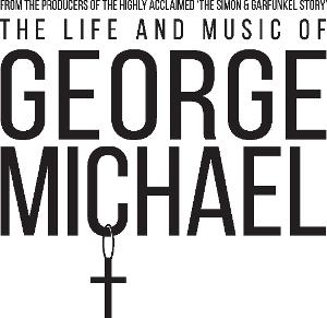 THE LIFE AND MUSIC OF GEORGE MICHAEL Plays in Madison in February  Image