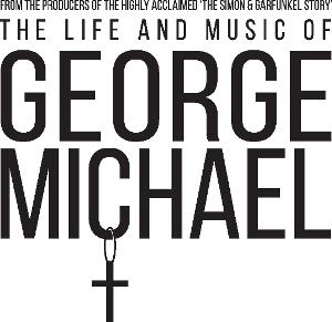 THE LIFE AND MUSIC OF GEORGE MICHAEL Plays in Madison in February Image