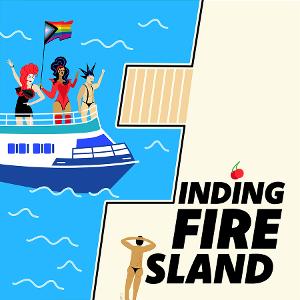 Broadway Podcast Network Debuts Docu-Podcast FINDING FIRE ISLAND Image