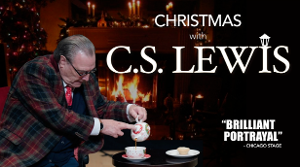 CHRISTMAS WITH C.S. LEWIS Kicks Off The Holiday Season at Overture This November 