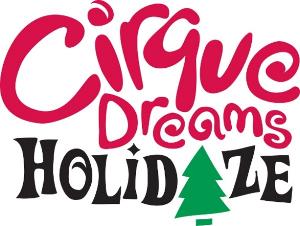 CIRQUE DREAMS HOLIDAZE Is Coming To The UIS Performing Arts Center, December 12 Image