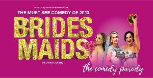 BRIDESMAIDS is Coming to 3Olympia Theatre This August Image