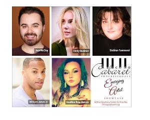 Chicago Cabaret Professionals Presents Emerging Artist Showcase, August 24 