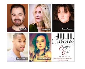 Chicago Cabaret Professionals Presents Emerging Artist Showcase, August 24 Image