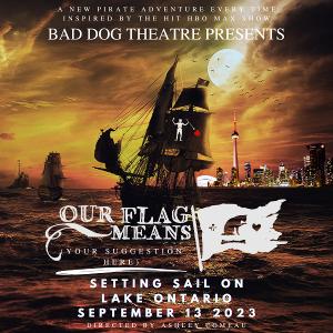 Bad Dog Theatre Sets Sail This September In Pirate Adventure OUR FLAG MEANS [BLANK]  Image