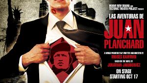 Miami New Drama And Tectonic Theater Project Present LAS AVENTURAS DE JUAN PLANCHARD Image