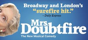 Broadway In Columbus Welcomes MRS. DOUBTFIRE To The Ohio Theatre Image