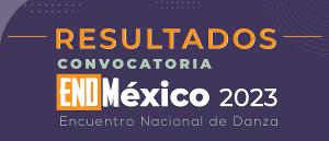 Anuncian Resultados De La Convocatoria Para Participar En El Encuentro Nacional De Danza 2023 Image