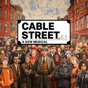 CABLE STREET A New Musical Will Premiere in 2024 at Southwark Playhouse Image
