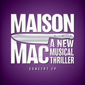 New British Musical MAISON MAC Releases World Premiere Recording 