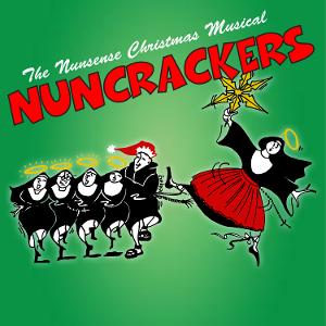 Holiday Comedy NUNCRACKERS to Open at Fountain Hills Theater in December Image