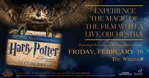 HARRY POTTER AND THE SORCERER'S STONE In Concert With The Weidner Philharmonic At The Weidner Announced February 16 