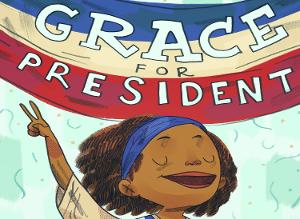 Broadway Palm Children's Theatre Presents GRACE FOR PRESIDENT Image