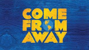 COME FROM AWAY Comes To Alaska Center for the Performing Arts This Fall Image