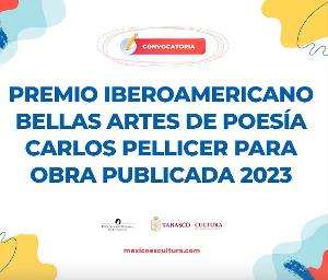 Abren La Convocatoria Para El Premio Iberoamericano Bellas Artes De Poesía Carlos Pellicer Para Obra Publicada 2023 Image