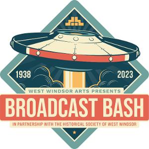 Celebrate 85th Years of WAR OF THE WORLDS With West Windsor Arts and the Historical Society of West Windsor at the BROADCAST BASH 