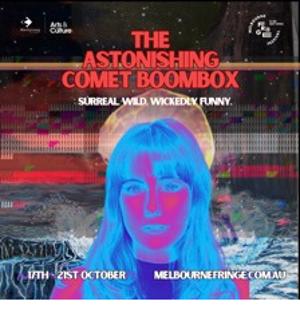 AI, Imaginary Friends, and The Modern World Collide In THE ASTONISHING COMET BOOMBOX at Melbourne Fringe Image