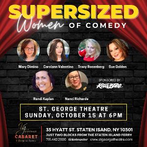 SUPERSIZED WOMEN OF COMEDY Comes To The Historic St. George Theatre 
