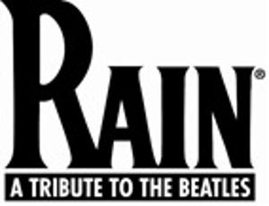 RAIN- A Tribute To The Beatles Comes to Fabulous Fox in May  Image