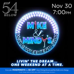 MIKE & MINDY'S WILD WEEKEND JAM Comes To 54 Below November 30 Image