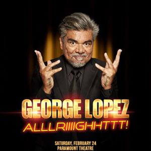George Lopez Comes to Paramount Theatre, February 24 Image