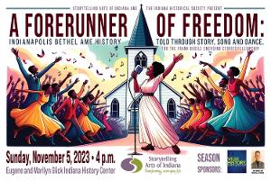 Frank Basile Presents Emerging Stories Premiere A FORERUNNER OF FREEDOM: INDIANAPOLIS BETHEL AMC HISTORY TOLD THROUGH STORY, SONG AND DANCE Image