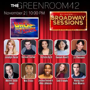 BACK TO THE FUTURE Cast to Perform at Broadway Sessions This Thursday 