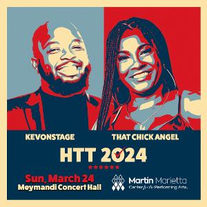 KevOnStage And That Chick Angel Bring HERE'S THE THING Tour To The Martin Marietta Center For The Performing Arts In March 