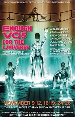 Post-Apocalyptic Drama ENOUGH VO5 FOR THE UNIVERSE Returns To Theater For The New City 