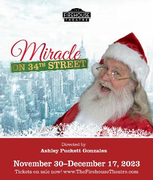 MIRACLE ON 34TH STREET Announced At The Firehouse Theatre This Christmas 