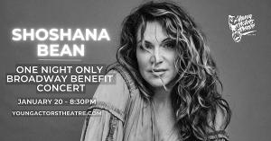 Broadway Star Shoshana Bean To Give Benefit Concert At Young Actors Theatre 
