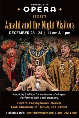 Classic Holiday Opera AMAHL AND THE NIGHT VISITORS To Be Presented At Central Presbyterian Church in Downtown Denver 