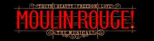 Single Tickets for MOULIN ROUGE! THE MUSICAL At The Fabulous Fox Theatre, December 18 