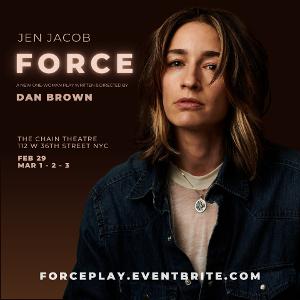 Jen Jacob Stars in Bold and Controversial One-Woman Play FORCE At Chain Theatre Image